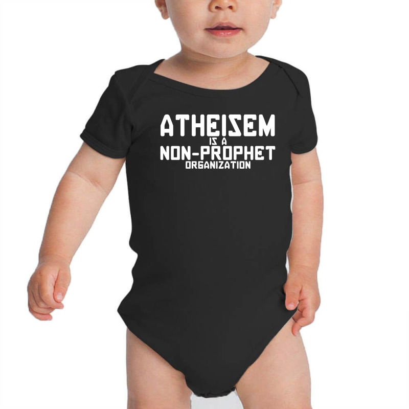 Atheism Is A Non Prophet Organization Baby Bodysuit by rusmashirt | Artistshot