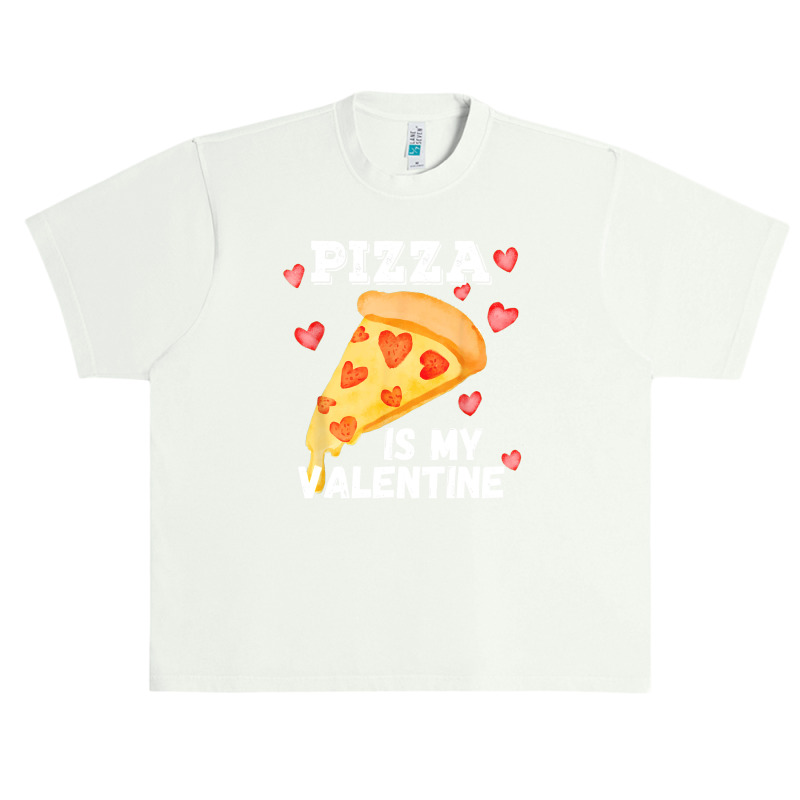 Pizza Is My Valentine Funny Italian Valentines Day Gift Urban Heavy T-shirt | Artistshot