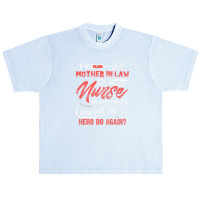 My Mother In Law Is A Nurse Practitioner Hero Urban Heavy T-shirt | Artistshot