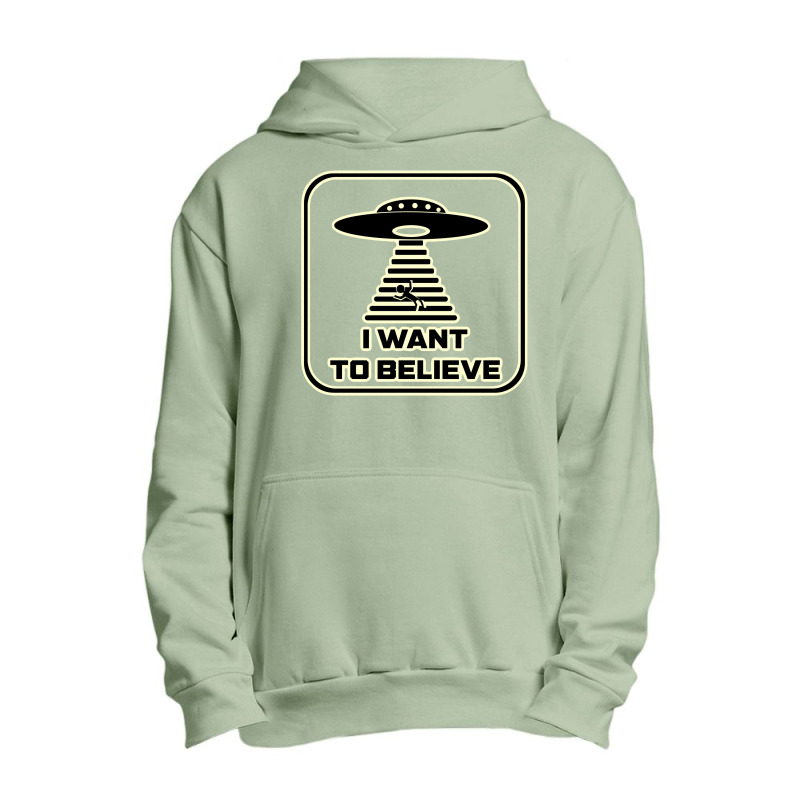 I Want To Believe, Because The Truth Is Out There   X Files Urban Pullover Hoodie | Artistshot