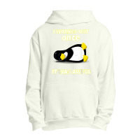 I Worked Out Once It Was Awful Penguin T Shirt Urban Pullover Hoodie | Artistshot