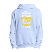 Officer Idea Funny Sarcasm Joke Warrants Officer T Shirt Urban Pullover Hoodie | Artistshot