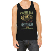 Im Not Old Im A Classic Born 1938 T Shirt Tank Top | Artistshot