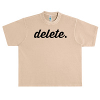 Delete T Shirt Urban Heavy T-shirt | Artistshot