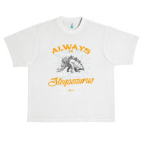 Always Be Yourself Shirt Be A Stegosaurus Dinosaur Shirt Urban Heavy T-shirt | Artistshot