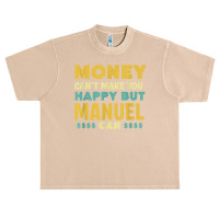 Money Can't Make You Happy Manuel Can Funny Name Humor Urban Heavy T-shirt | Artistshot