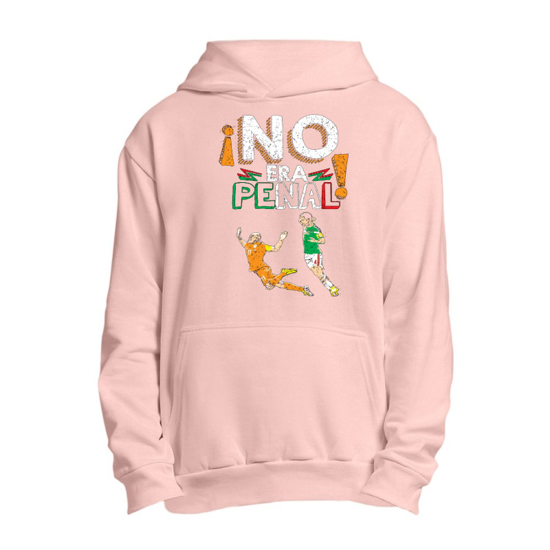 No Era Penal (it Wasn't A Penalty) Urban Pullover Hoodie by SilviaMartinez | Artistshot