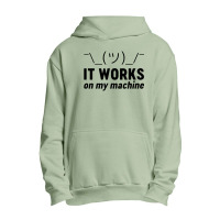 It Works On My Machine Urban Pullover Hoodie | Artistshot