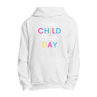 Happy Child Health Day Urban Pullover Hoodie | Artistshot