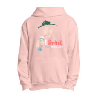 I Drink Your Milkshake I Drink It Up! T Shirt Urban Pullover Hoodie | Artistshot