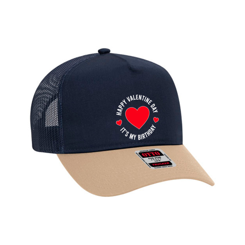 Happy Valentine Day Its My Birthday Mesh Back Trucker Hat by cagurdenny | Artistshot