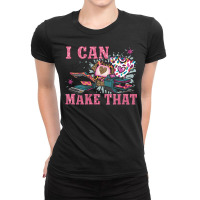 Crafty Boss Lady I Can Totally Make That Ladies Fitted T-shirt | Artistshot