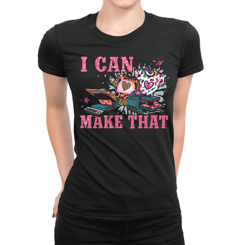 Crafty Boss Lady I Can Totally Make That Ladies Fitted T-Shirt by Sunstore | Artistshot