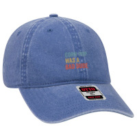 Corn Pop Was A Bad Dude Funny Election 2020 Meme Dyed Cap | Artistshot