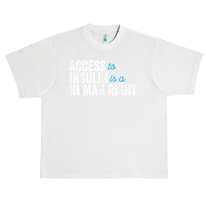 Type 1 Diabetes Support Access To Insulin Is A Human Right Urban Heavy T-shirt | Artistshot