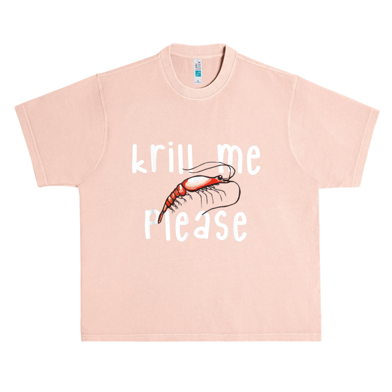 Krill Me Please Krill Oil Pun Shirt, Funny Shrimp Crustacean Urban Heavy T-shirt | Artistshot