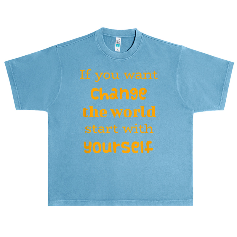 If You Want To Change The World Start With Yourself The Future Urban Heavy T-shirt | Artistshot