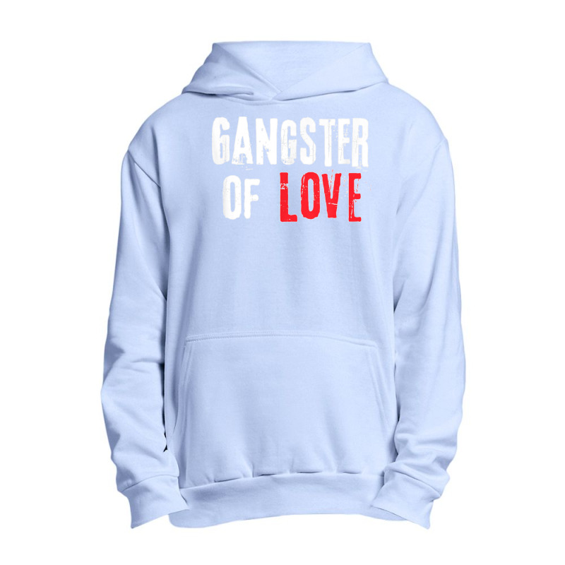 Gangster Of Love Valentines Day Festive Gift Urban Pullover Hoodie | Artistshot