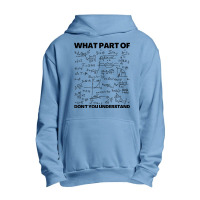 Funny What Part Of Don't You Understand Math Teacher Gift Birthday Gif Urban Pullover Hoodie | Artistshot