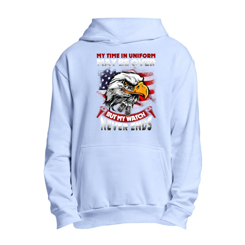 My Time In Uniform May Be Over Bumy Watch Never Ends Mens Funny Urban Pullover Hoodie by KhalilDesign | Artistshot