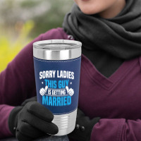 Mens Sorry Ladies Bachelor Party Stag Groomsmen Getaway Wedding For Fa Leatherette Tumbler | Artistshot