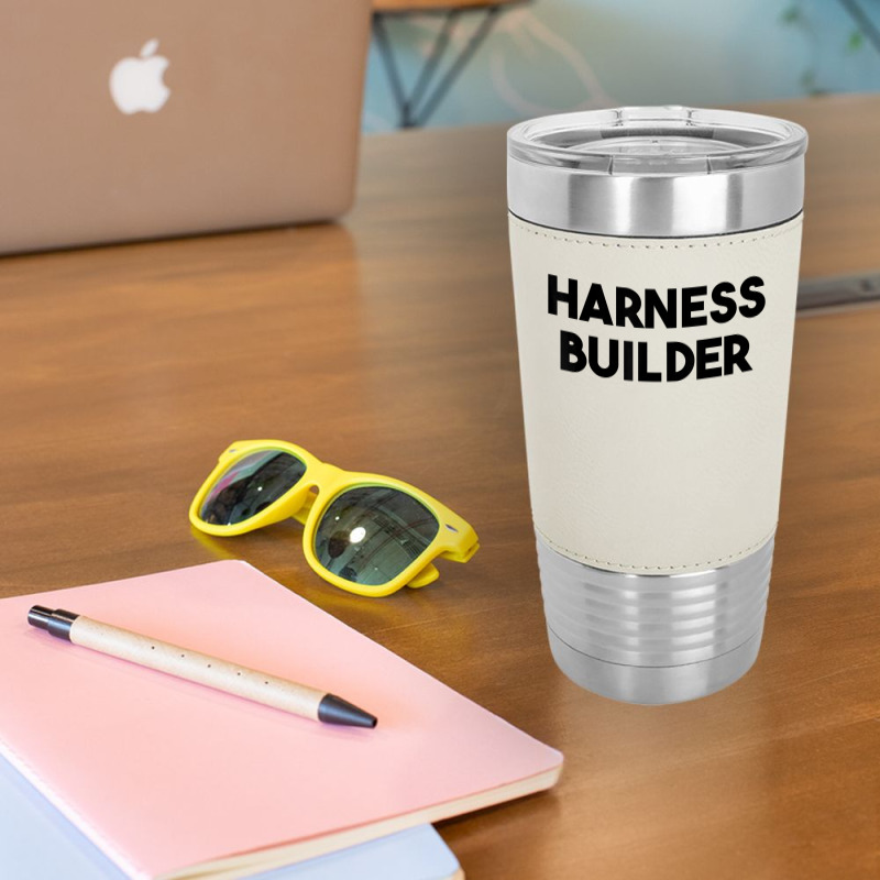 Harness Builder T Shirt Leatherette Tumbler | Artistshot