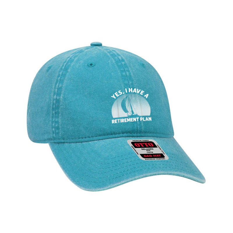 Funny Sailing Designs For Men Women Sailing Retirement Plan T Shirt Dyed Cap | Artistshot