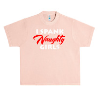 I Spank Naughty Girls Bdsm Bondage Dominant Master T Shirt Urban Heavy T-shirt | Artistshot