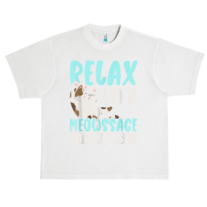 Relax I'm A Meowssage Therapist Cat Owner Kitty Urban Heavy T-shirt | Artistshot