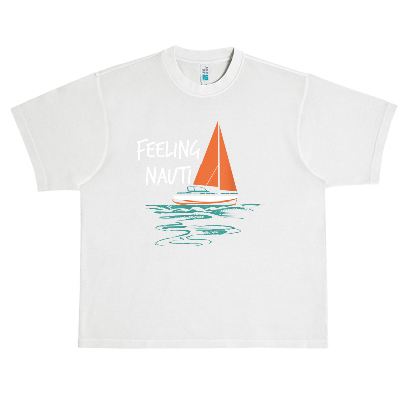 Sailing Sail Boating Sailboat Sailor Feeling Nauti Urban Heavy T-shirt | Artistshot