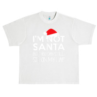 I'm Not Santa But You Can Still Sit On My Lap Funny T Shirt Urban Heavy T-shirt | Artistshot