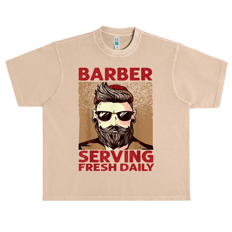 Barber Serving Fresh Daily   Haircut   Funny   Beards Urban Heavy T-shirt | Artistshot