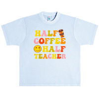 First Day Of School Half Coffee Half Teacher Gift Women Urban Heavy T-shirt | Artistshot