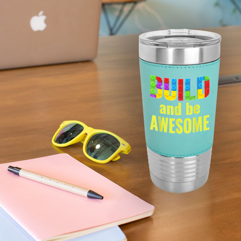 Build And Be Awesome Brick Builder Kids Block Set Builder Leatherette Tumbler | Artistshot