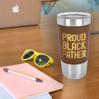 Proud Black Father Father's Day Black History Leatherette Tumbler | Artistshot