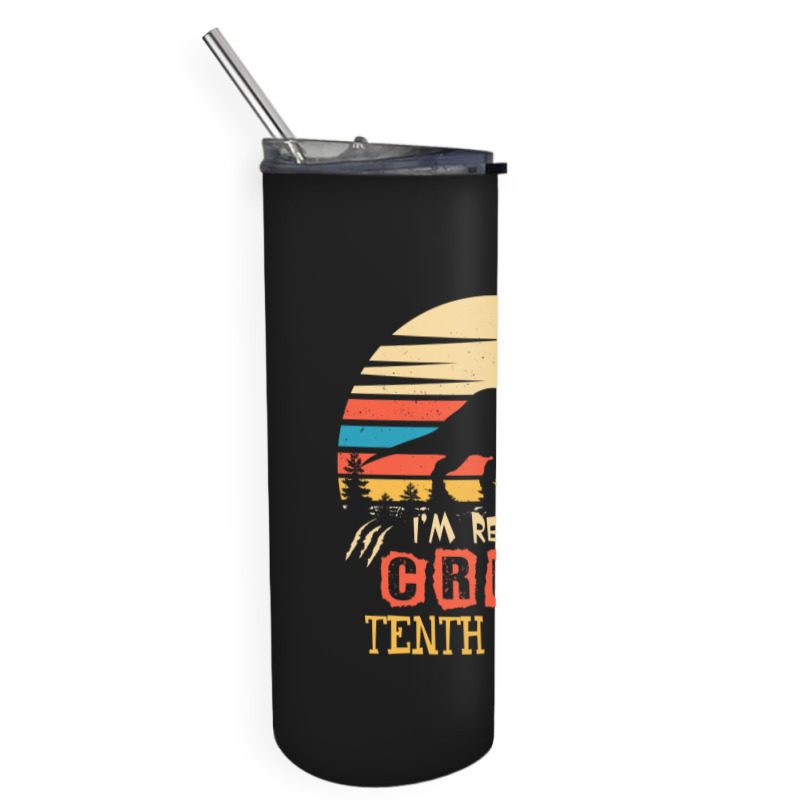 Ready To Crush Tenth Grade Dinosaur Back To School Skinny Tumbler | Artistshot