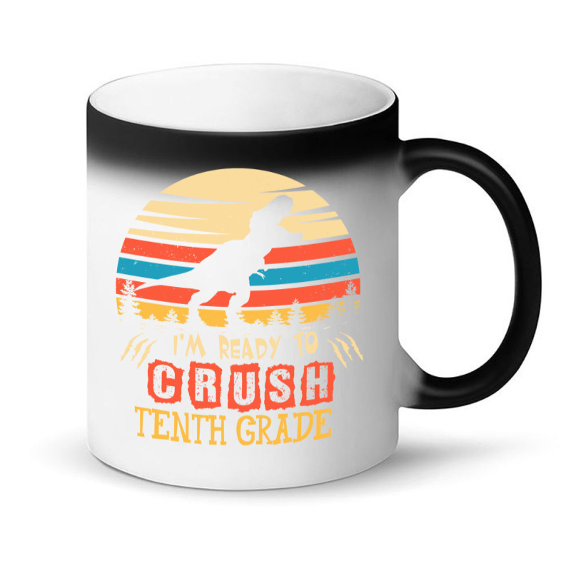 Ready To Crush Tenth Grade Dinosaur Back To School Magic Mug | Artistshot