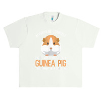 Always Be A Guinea Pig Funny Urban Heavy T-shirt | Artistshot