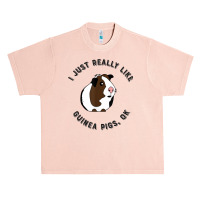 Cute And Funny I Just Really Like Guinea Pigs Ok Tshirt 54 Urban Heavy T-shirt | Artistshot