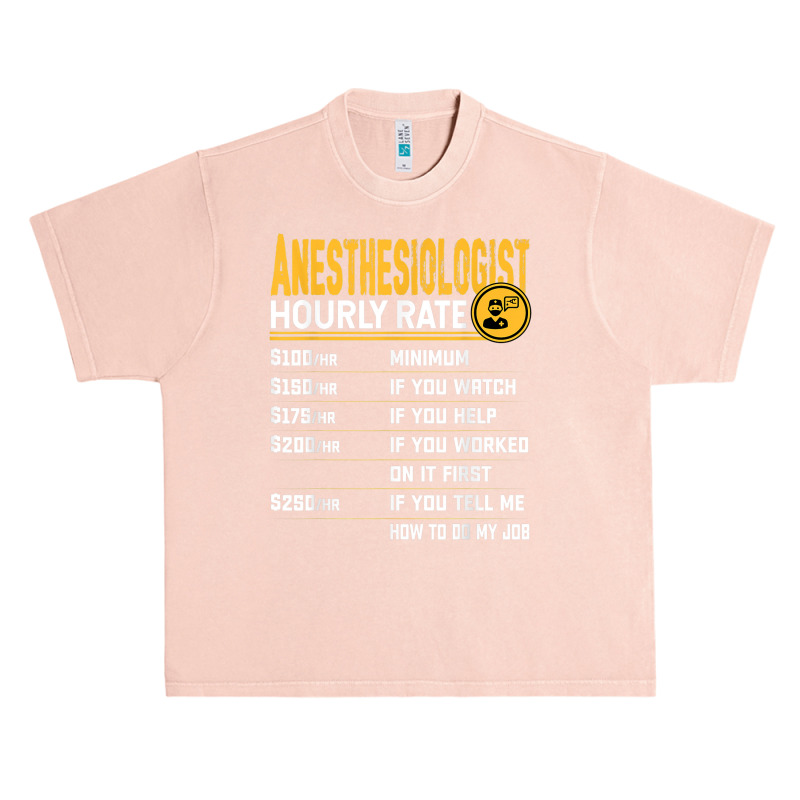 Anesthesiologist Hourly Rate Anesthesiologist Anesthesiology Urban Heavy T-shirt | Artistshot