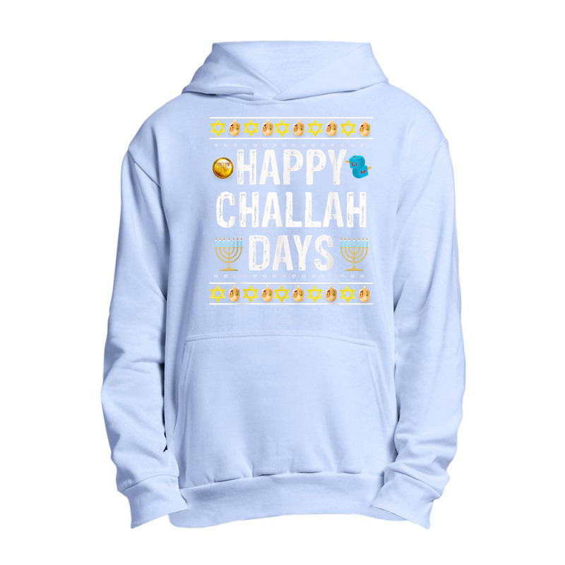 Happy Challah Days Jewish Holiday Gifts Urban Pullover Hoodie | Artistshot