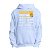 Mining Engineer Hourly Rate   Funny Miner Mining Engineering Urban Pullover Hoodie | Artistshot