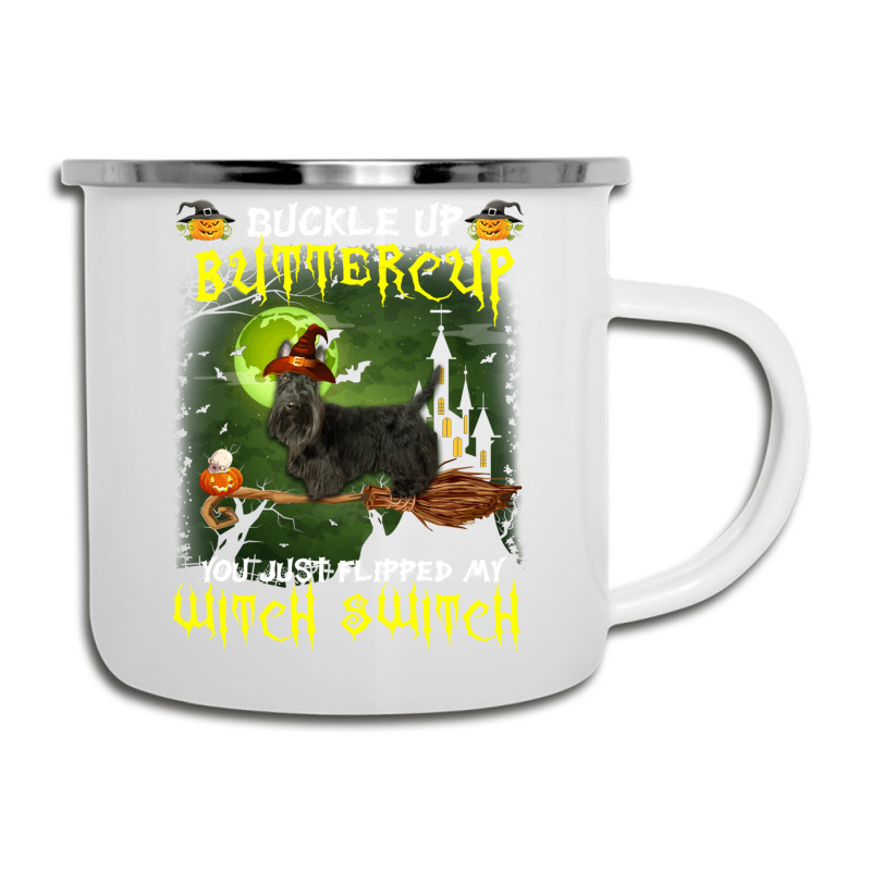 Scottish Terrier Buckle Up Buttercup You Just Flipped My Witch Switch Camper Cup | Artistshot