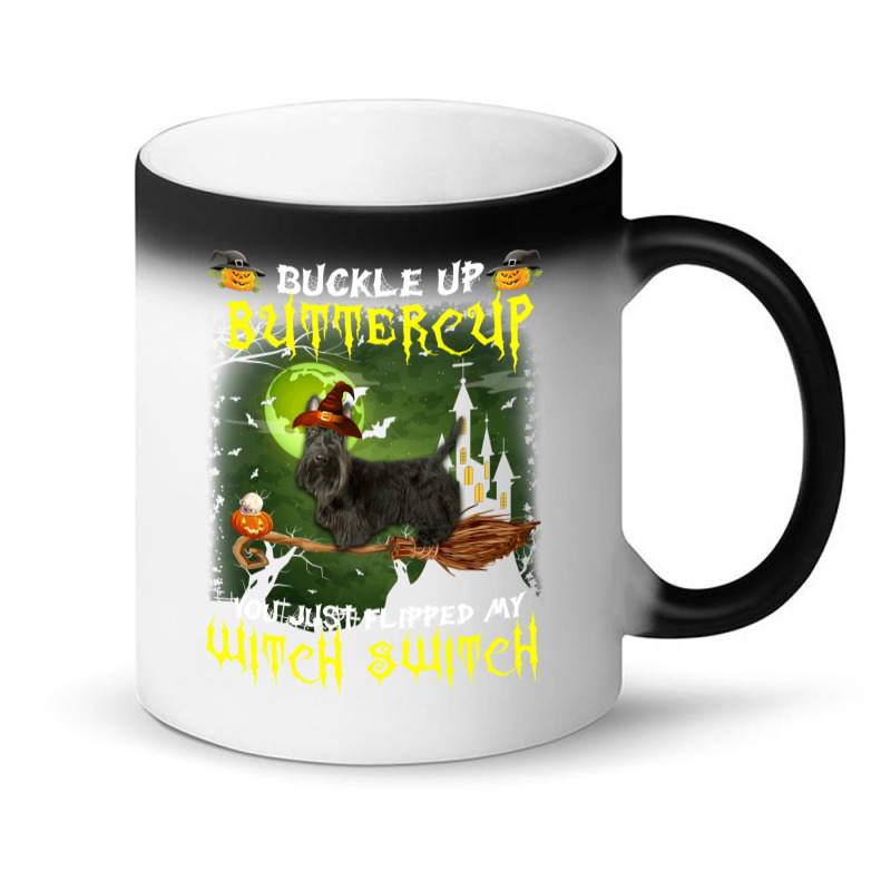 Scottish Terrier Buckle Up Buttercup You Just Flipped My Witch Switch Magic Mug | Artistshot