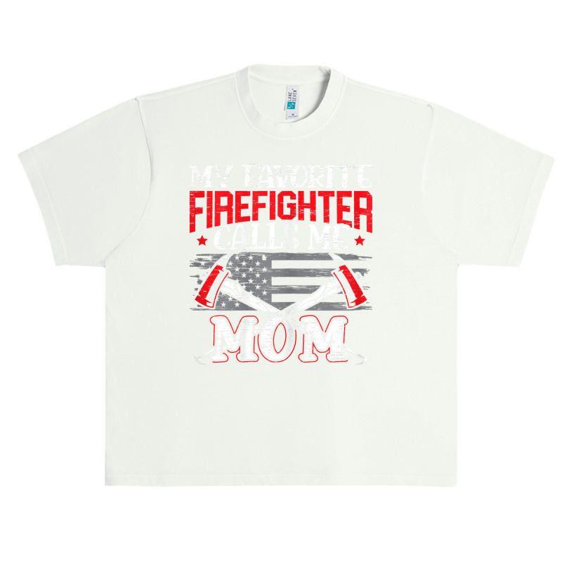 Womens My Favorite Firefighter Calls Me Mom Firefighting Fireman Urban Heavy T-shirt | Artistshot