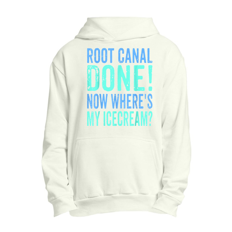 Root Canal Done Now Where's My Icecream Funny Dentist Dental Urban Pullover Hoodie by cm-arts | Artistshot