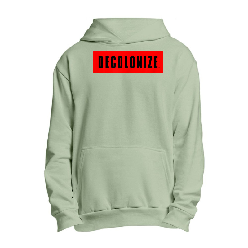 Decolonize Your Mind   Stay Woke   Resist & Protest Design T Shirt Urban Pullover Hoodie | Artistshot