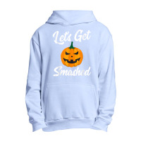 Halloween Pumpkin Let's Get Smashed T Shirt Urban Pullover Hoodie | Artistshot