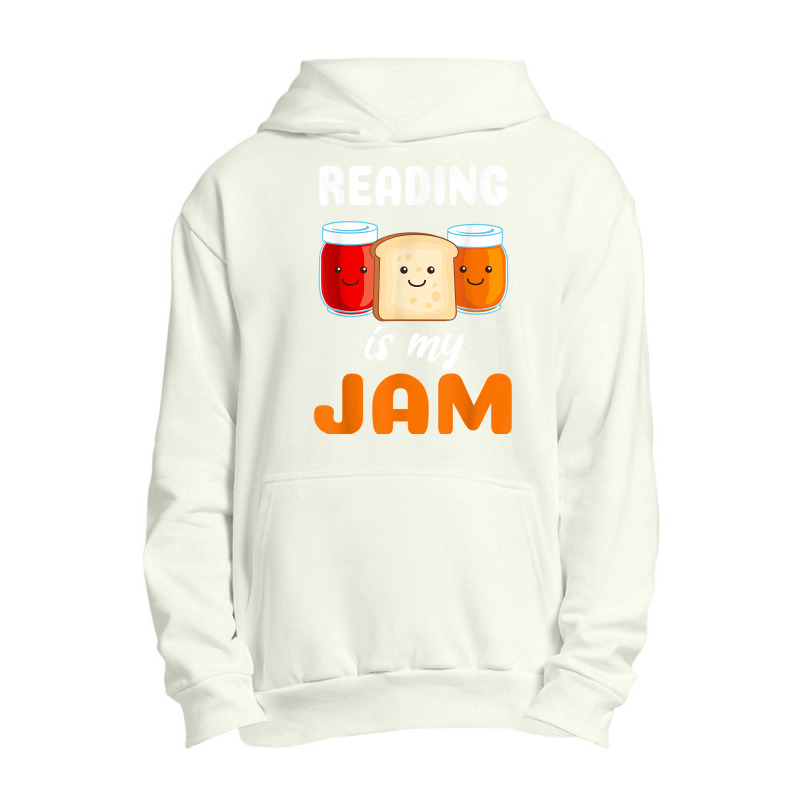 Reading Is My Jam I Love To Read Books Gift Urban Pullover Hoodie | Artistshot