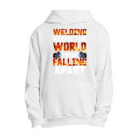 Welder Clothes T  Shirt Welding Keeps The World From Falling Apart T Urban Pullover Hoodie | Artistshot